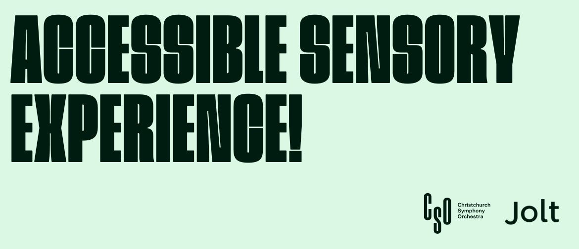 CSO x Jolt – Accessible Sensory Experience! CSO x Jolt – Accessible Sensory Experience!