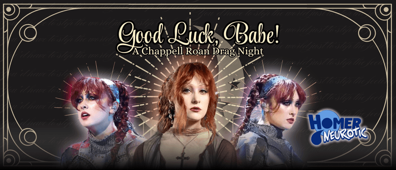 Good Luck, Babe! A Chappell Roan Drag Night