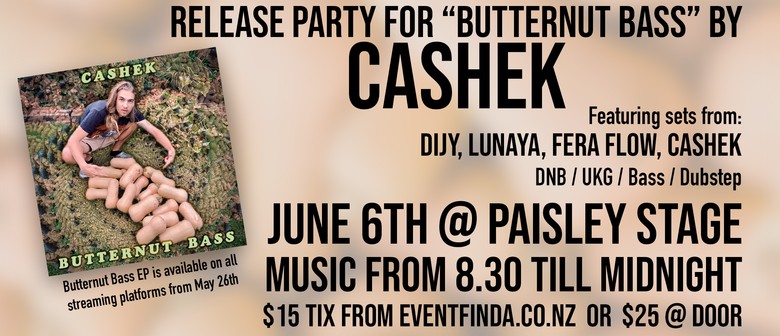 Cashek - 'Butternut Bass' Release Party