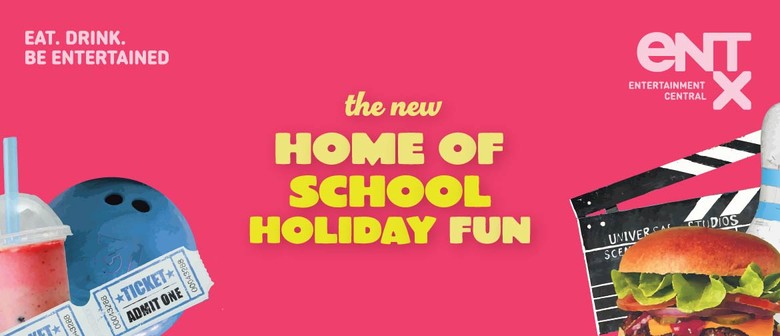 Your New Home of Fun at EntX – School Holiday Fun!