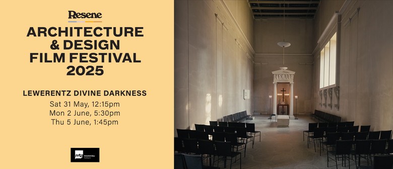 Resene A & D Film Festival 25: Lewerentz Divine Darkness