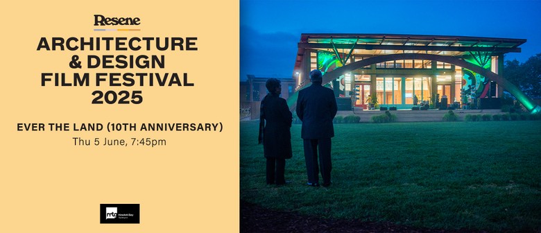 Resene A & D Film Festival 25: Ever the Land
