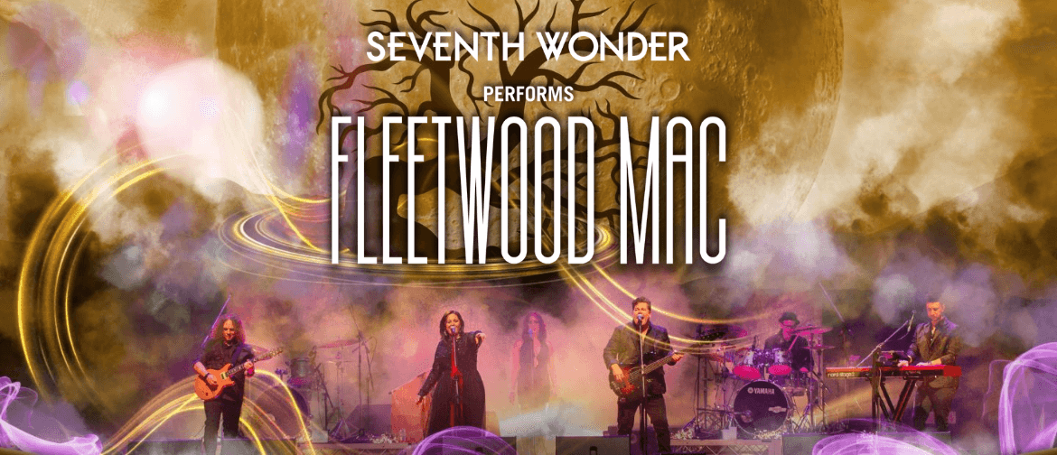 Seventh Wonder Performs FLEETWOOD MAC Seventh Wonder Performs FLEETWOOD MAC