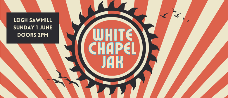 White Chapel Jak @ Leigh Sawmill