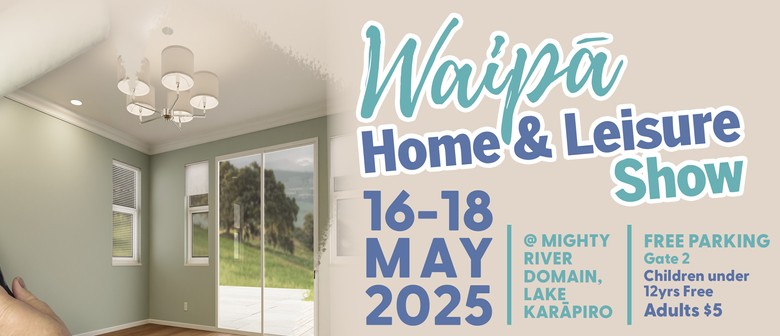Waipā Home & Leisure Show