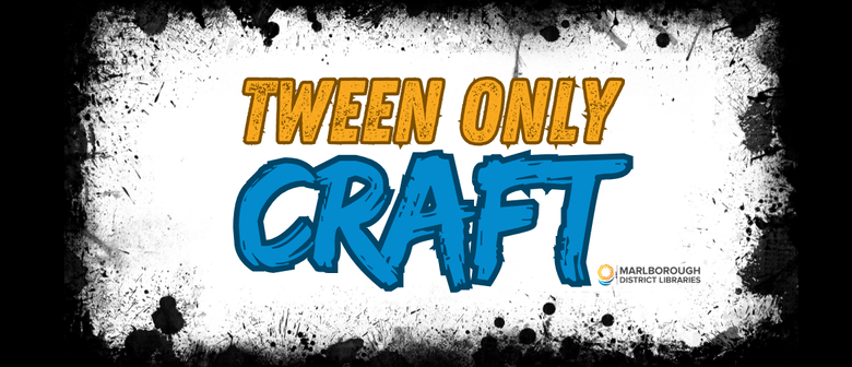 Tween Craft