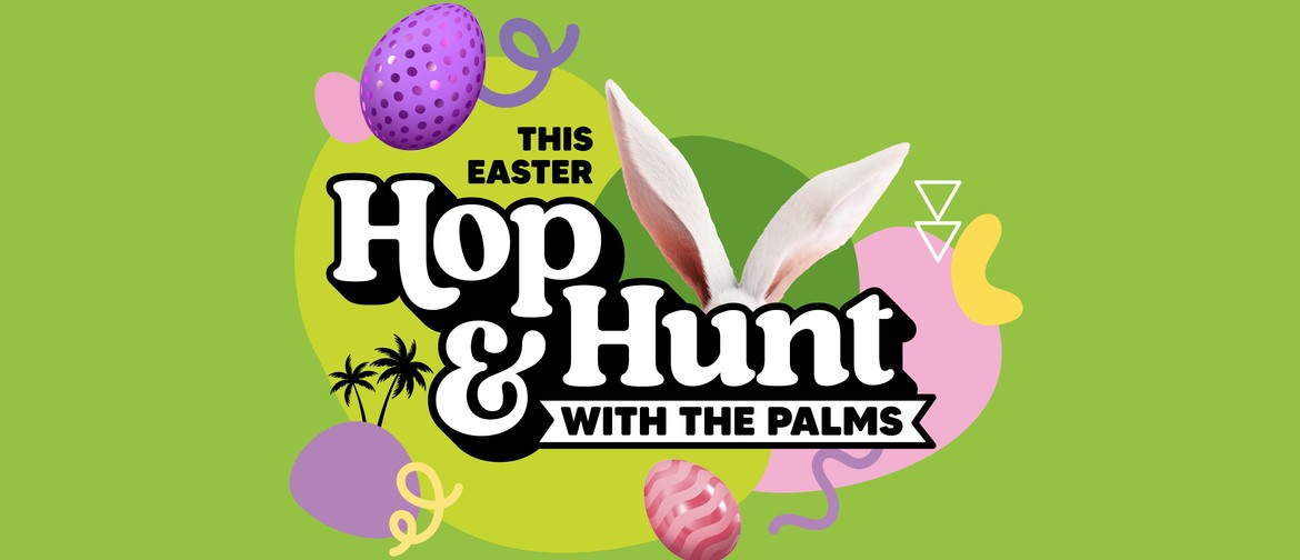 Hop & Hunt at The Palms