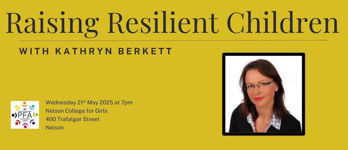 Raising Resilient Children with Kathryn Berkett