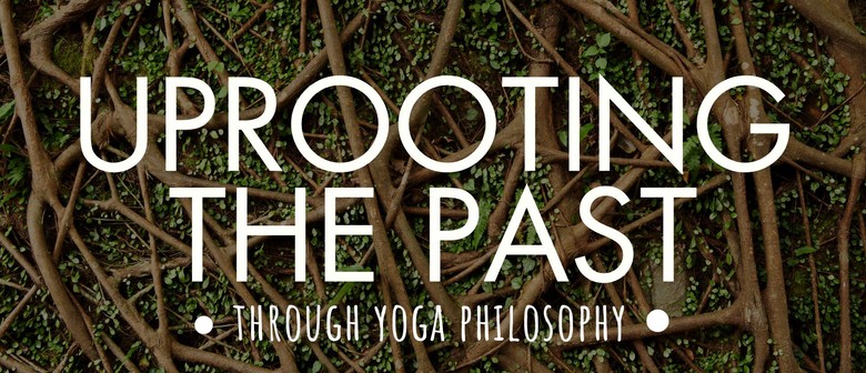 Uprooting the Past