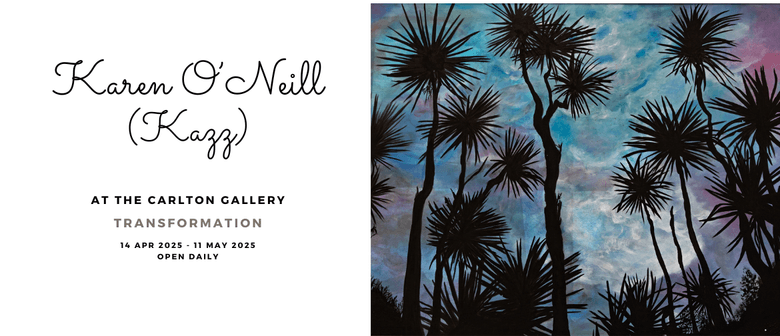 Karen O'Neill Exhibition "Transformation"