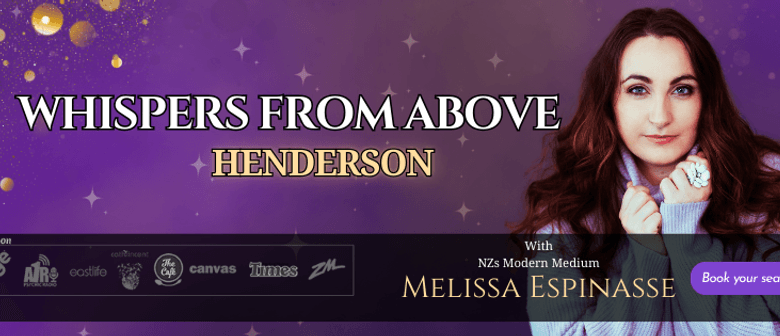 Whispers From Above Henderson With Melissa Espinasse