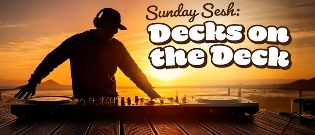 Easter Saturday Sesh: Decks on the Deck
