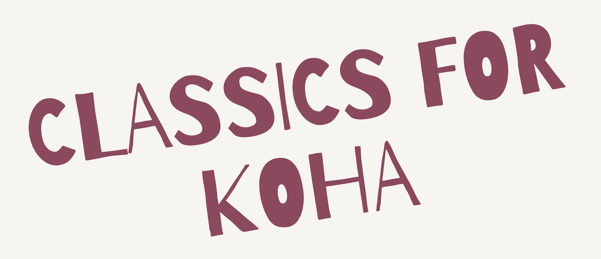 Hawke's Bay Orchestra and Friends Present Classics for Koha Hawke's Bay Orchestra and Friends Present Classics for Koha