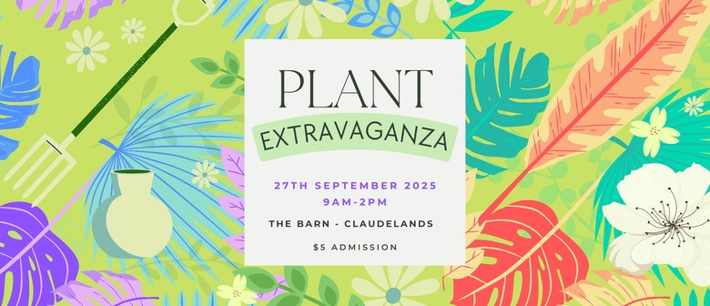 Plant Extravaganza