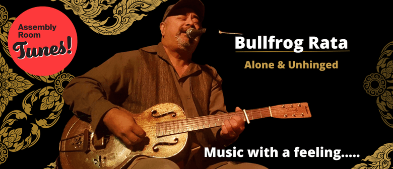 Assembly Room Tunes: May - Bullfrog Rata
