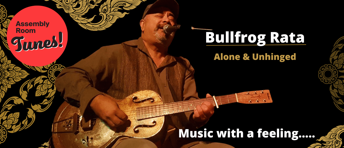 Assembly Room Tunes: May - Bullfrog Rata