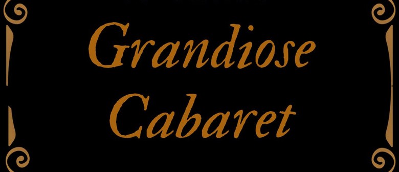Grandiose Cabaret 2025 - The Finale