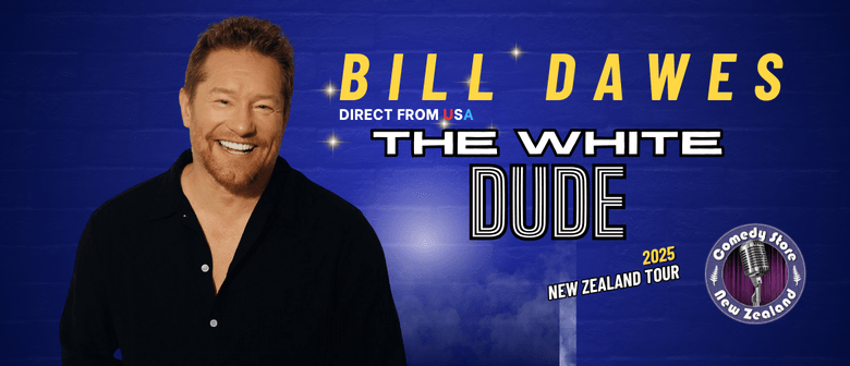 Bill Dawes - The White Dude Tour