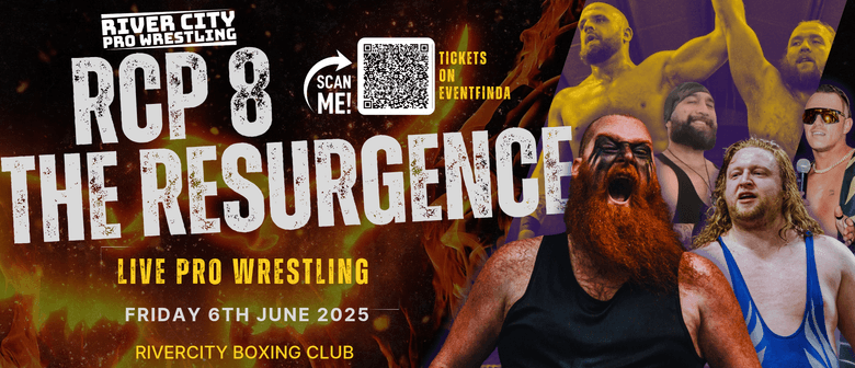 River City Pro 8: The Resurgence - Live Pro Wrestling