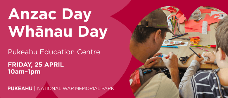 Anzac Day Whānau Day