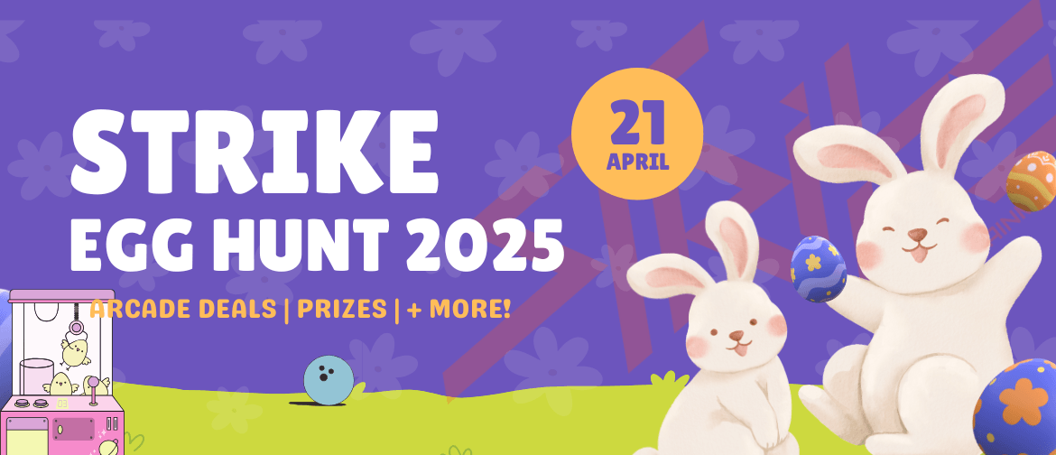 Easter at Strike Entertainment Easter at Strike Entertainment
