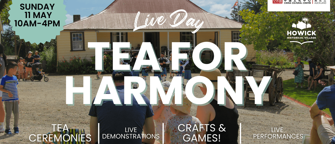 Live Day - Tea for Harmony Live Day - Tea for Harmony
