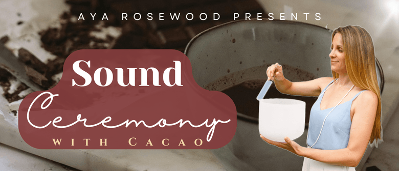 Sound Ceremony with Cacao