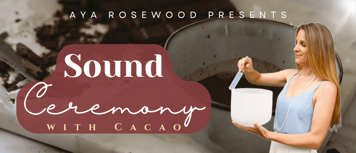 Sound Ceremony with Cacao