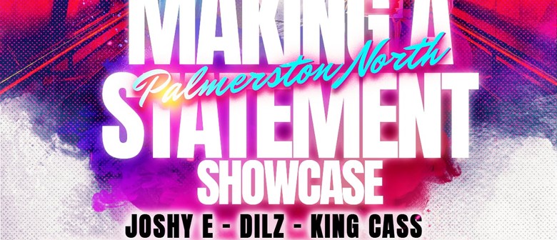 Making a Statement Showcase - Palmerston North