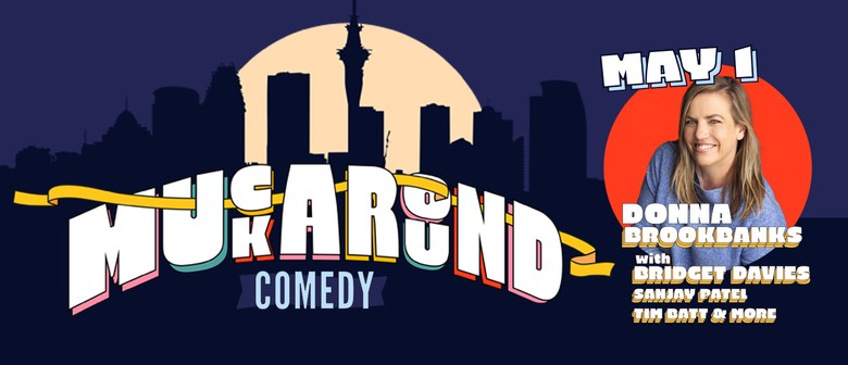 Muckaround Comedy: May