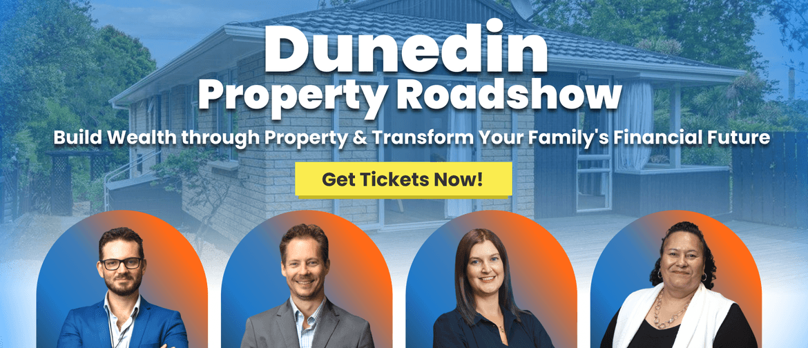 Dunedin Property Roadshow Dunedin Property Roadshow