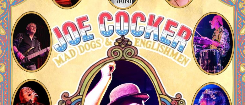 Joe Cocker  Mad Dogs & Englishmen: NZ Tribute