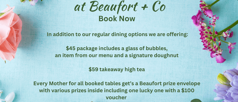 Mothers Day at Beaufort + Co