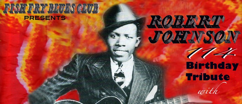 Robert Johnson 114 Birthday tribute