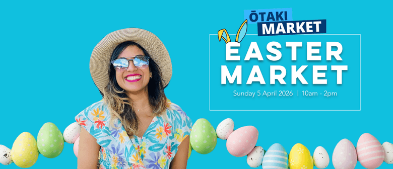 Ōtaki Easter Market 2026
