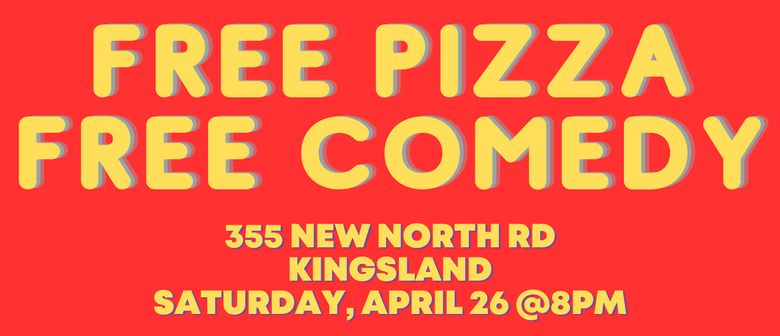 Free Comedy Free Pizza