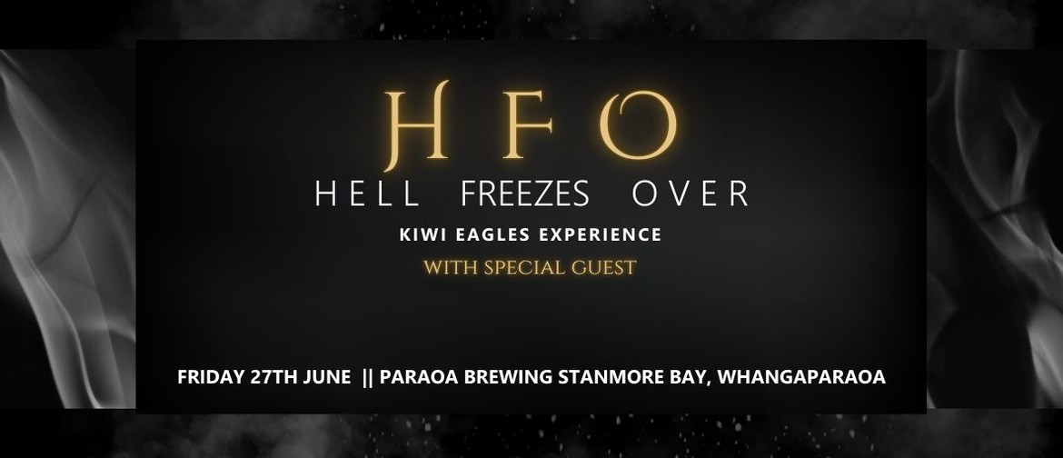 HFO - Kiwi Eagles Experience Tribute Show HFO - Kiwi Eagles Experience Tribute Show