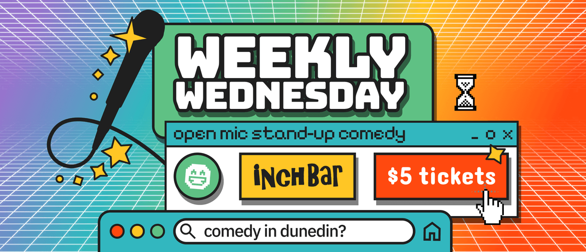 Weekly Wednesday - Open Mic Stand-up Comedy Weekly Wednesday - Open Mic Stand-up Comedy