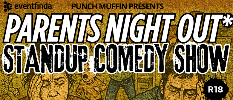 Parents Night Out Standup Comedy Show 