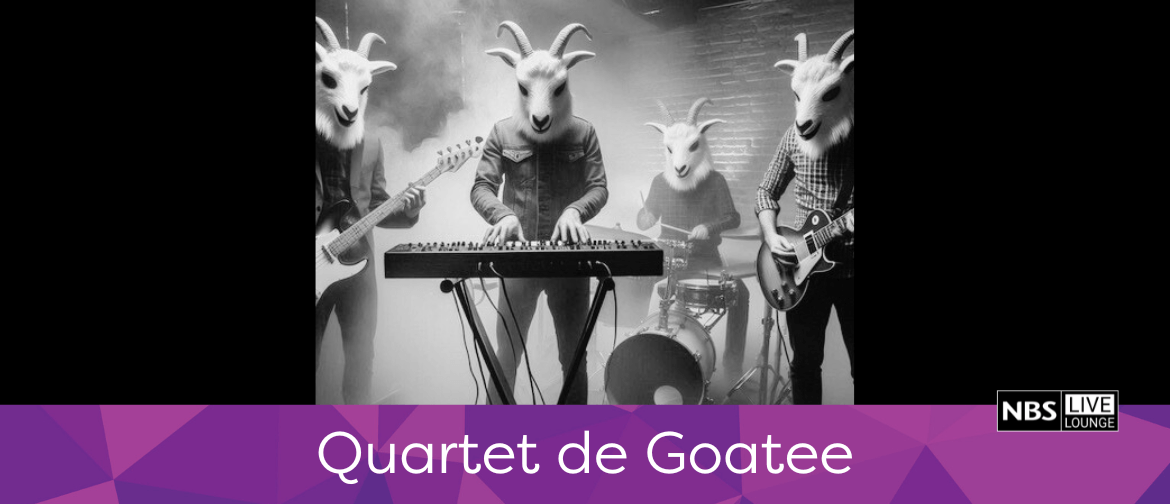 NBS: Live Lounge - Quartet de Goatee