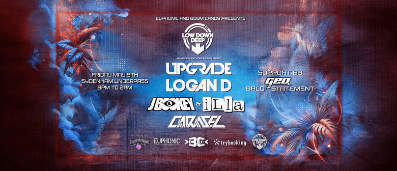 Low Down Deep - Upgrade, Logan D, Carasel, J Bookey + More