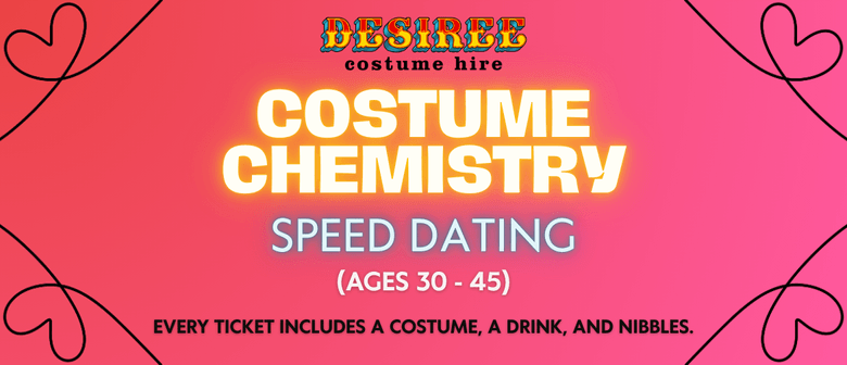 Costume Chemistry - Auckland Speed Dating (Age 30 - 45)