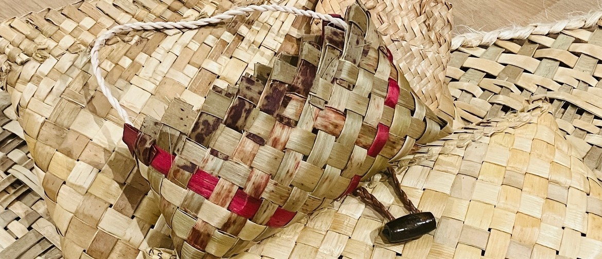 Te Aro Raranga - Kōnae (2-Corner Kete) Weaving Workshop: POSTPONED Te Aro Raranga - Kōnae (2-Corner Kete) Weaving Workshop: POSTPONED