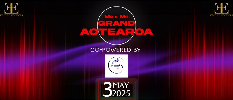 Mr. & Ms. Grand Aotearoa 2025