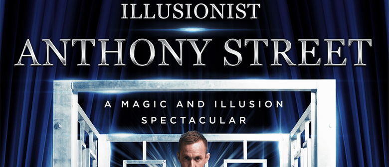 Illusionist Anthony Street