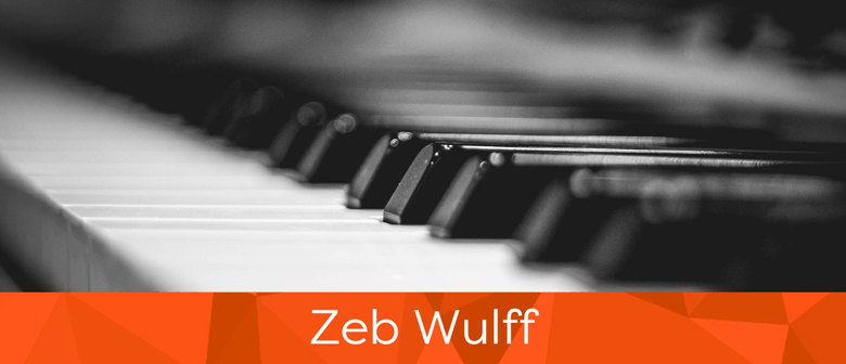 Lunchtime Concert: Zeb Wulff Solo Piano
