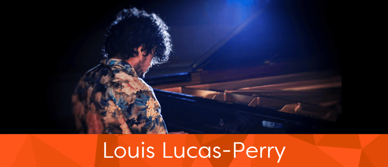 Lunchtime Concert: Louis Lucas-Perry