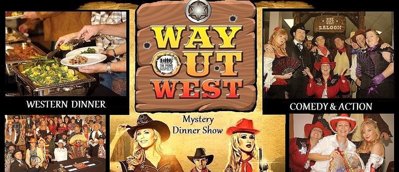 'Way Out West Saloon' - Comedy Mystery Dinner Show
