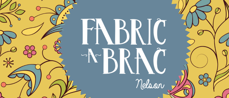 Fabric-a-brac Nelson 2025