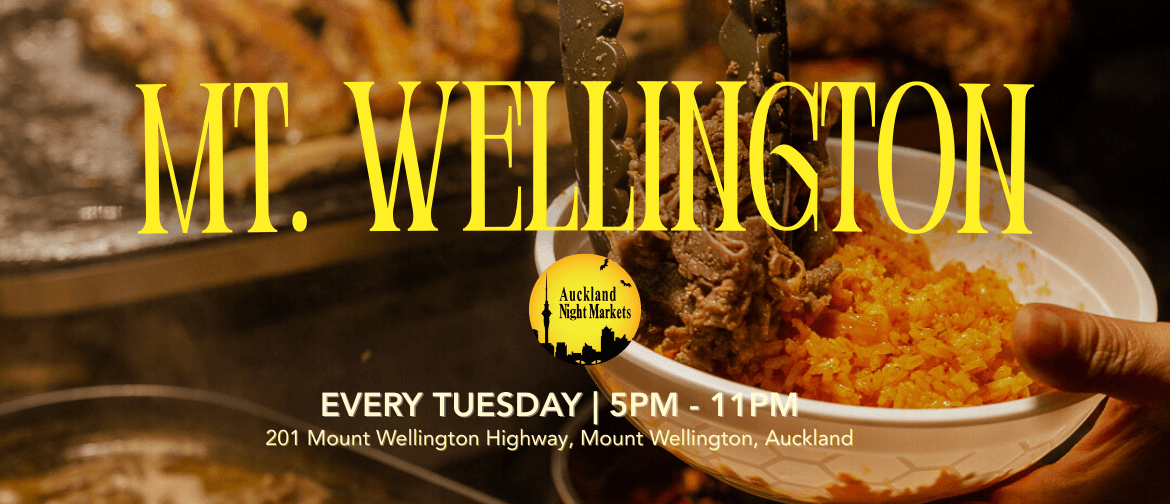 Auckland Night Markets Mt.Wellington Night Markets | Every Tuesday | 5pm - 11pm | 201 Mount Wellington Highway, Mount Wellington, Auckland